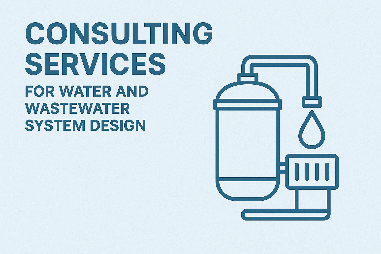 Consulting Services for Water and Wastewater System Design